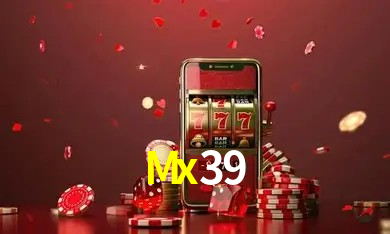 Mx39.Com - Cassino Oficial Exclusivo -Mx39